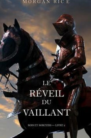 Cover of Le Réveil Du Vaillant (Rois et Sorciers - Livre 2)