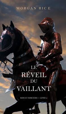 Book cover for Le Réveil Du Vaillant (Rois et Sorciers - Livre 2)
