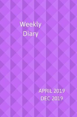 Book cover for Weekly Diary April 2019-Dec 2019