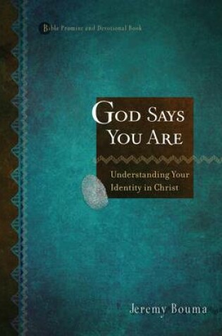 Cover of Bible Promise and Devotional: God Say you are - Understanding your Identity in Christ