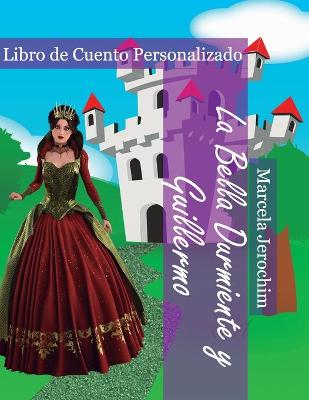 Book cover for La Bella Durmiente y Guillermo