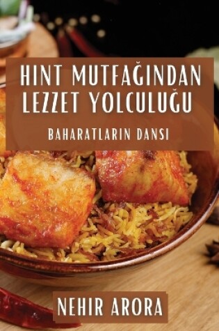 Cover of Hint Mutfa&#287;&#305;ndan Lezzet Yolculu&#287;u