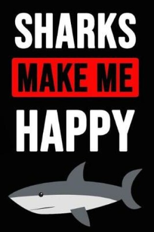 Cover of Sharks Make Me Happy