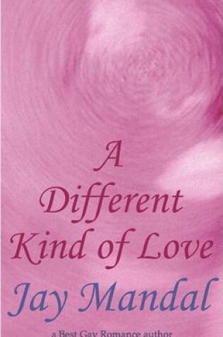 Cover of A Different Kind of Love