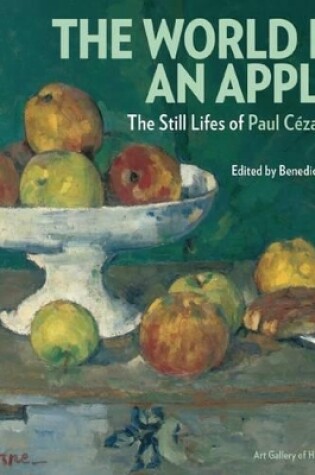 Cover of World is an Apple: The Still Lifes of  Paul Cezanne