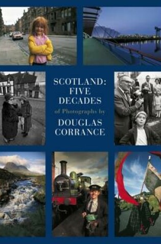 Cover of Scotland: Five Decades of Photographs