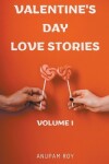 Book cover for Valentine's Day Love Stories Volume 1