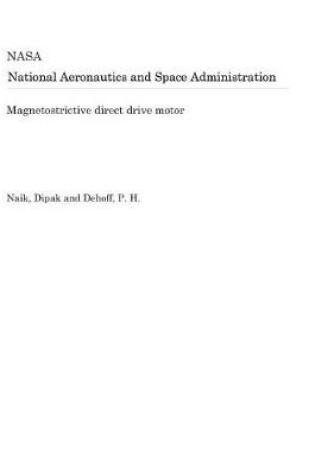 Cover of Magnetostrictive Direct Drive Motor