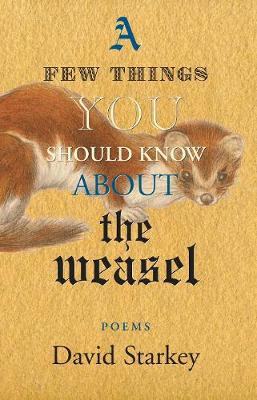 Book cover for A Few Things You Should Know About the Weasel