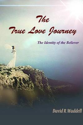 Book cover for The True Love Journey