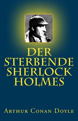 Book cover for Der sterbende Sherlock Holmes