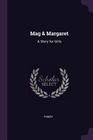 Cover of Mag & Margaret