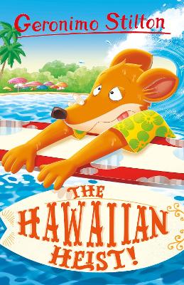 Book cover for Geronimo Stilton: The Hawaiian Heist