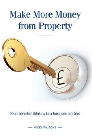 Cover of Make More Money from Property