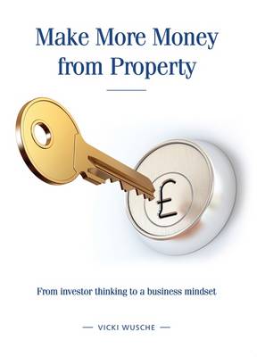 Book cover for Make More Money from Property