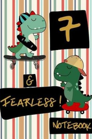 Cover of 7 & Fearless! Notebook