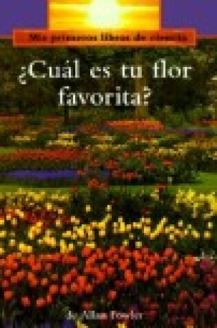 Cover of Cual es tu flor favorita?