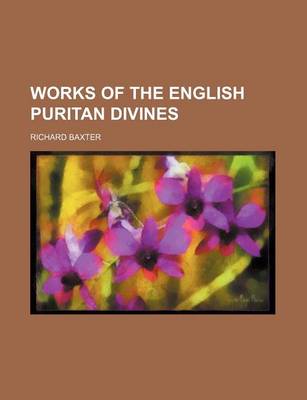 Book cover for Works of the English Puritan Divines