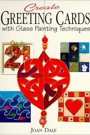 Cover of Create Greeting Cards with Glass PA