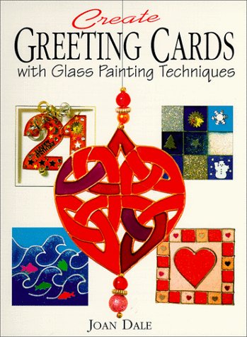 Book cover for Create Greeting Cards with Glass PA