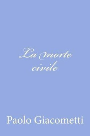 Cover of La morte civile