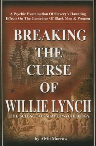 Cover of Breaking the Curse of Willie Lynch