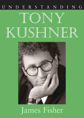 Book cover for Understanding Tony Kushner