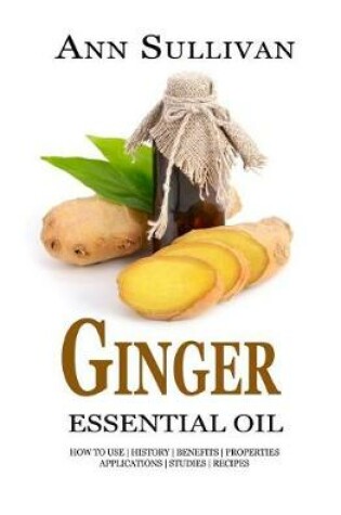 Cover of Ginger Essential Oil