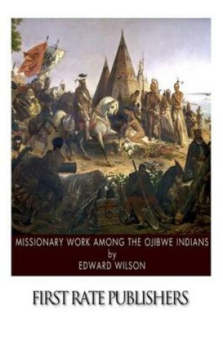 Cover of Missionary Work among the Ojibwe Indians