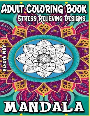 Book cover for Mandala Adult Coloring Book Stress Relieving