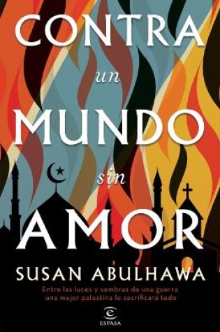 Cover of Contra Un Mundo Sin Amor