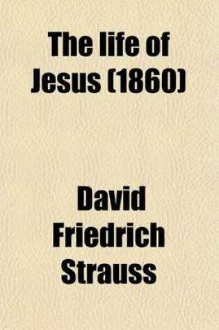 Cover of The Life of Jesus Volume 1