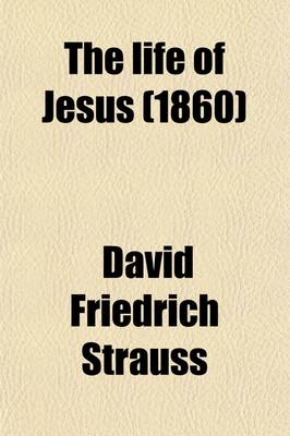Book cover for The Life of Jesus Volume 1