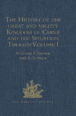 Cover of The History of the great and mighty Kingdom of China and the Situation Thereof