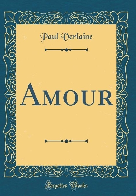 Book cover for Amour (Classic Reprint)