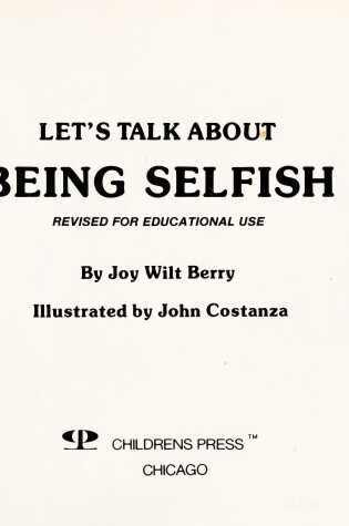 Cover of Lets Talk Abt Being Selfish