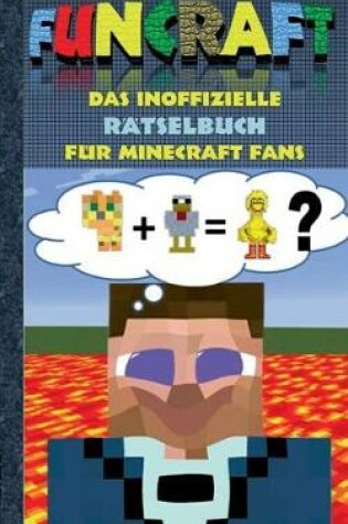 Cover of Funcraft - Das inoffizielle R�tselbuch f�r Minecraft Fans