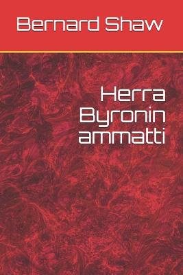 Book cover for Herra Byronin ammatti