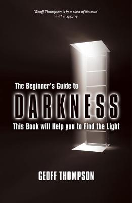 Book cover for The Beginner's Guide to Darkness