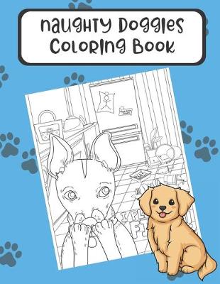 Book cover for Naughty Doggies Coloring Book