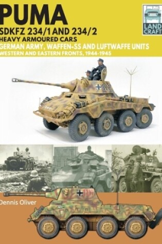 Cover of Puma Sdkfz 234/1 and Sdkfz 234/2 Heavy Armoured Cars