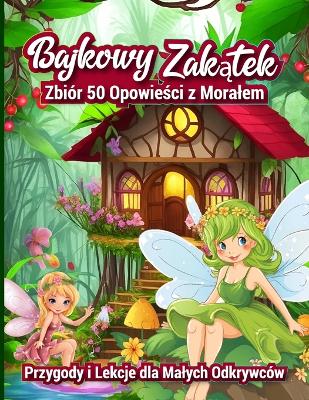 Cover of Bajkowy Zakątek