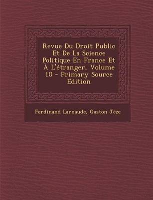 Book cover for Revue Du Droit Public Et de La Science Politique En France Et A L'Etranger, Volume 10 - Primary Source Edition