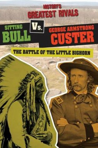Cover of Sitting Bull vs. George Armstrong Custer