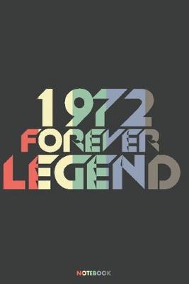 Book cover for 1972 Forever Legend Notebook