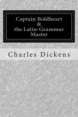 Book cover for Captain Boldheart & the Latin-Grammar Master