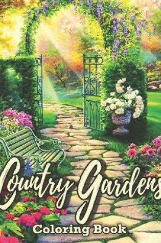 Cover of Country Gardens Coloring Book