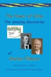 Book cover for The Power of Unity the amazing Discoveries of Charles Fillmore