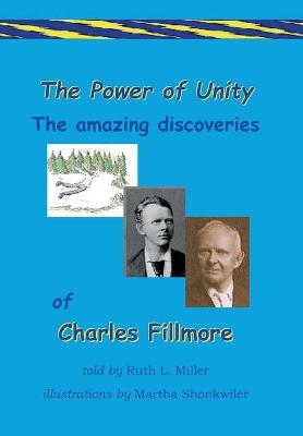 Book cover for The Power of Unity the amazing Discoveries of Charles Fillmore