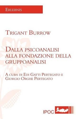 Cover of Dalla Psicoanalisi Alla Fondazione Della Gruppoanalisi